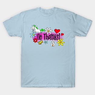 No Thanks! T-Shirt